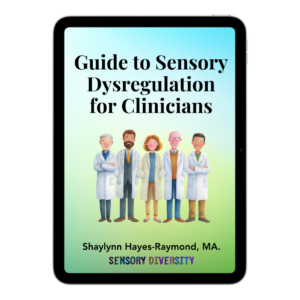 Free Guide to Sensory Dysregulation for Clinicians