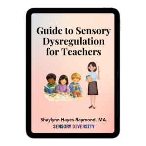 Free Guide to Sensory Dysregulation for Teachers